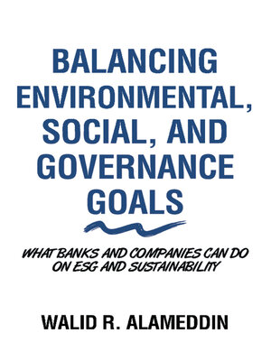 cover image of Balancing Environmental, Social, and Governance Goals